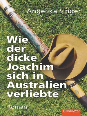 cover image of Wie der dicke Joachim sich in Australien verliebte